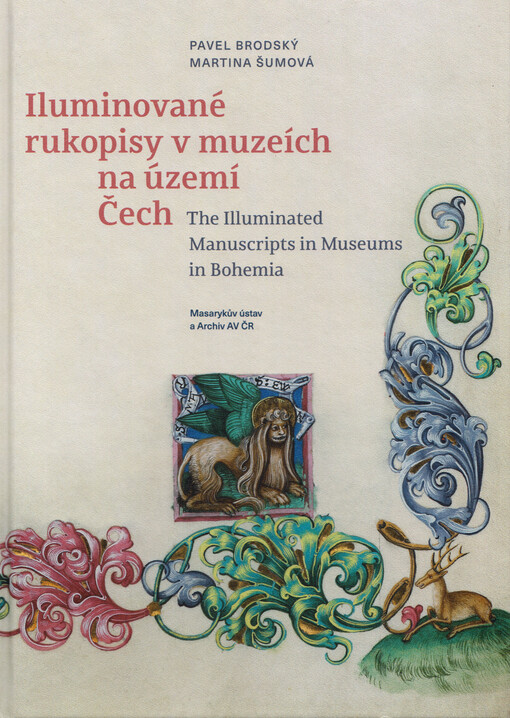 Iluminované rukopisy v muzeích na území Čech / Pavel Brodský, Martina Šumová - obálka knihy Iluminované rukopisy v muzeích na území Čech / Pavel Brodský, Martina Šumová - obálka knihy