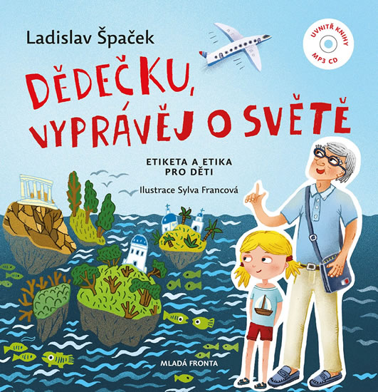Dědečku, vyprávěj o světě / Ladislav Špaček - obálka knihy