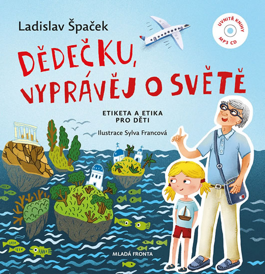 Dědečku, vyprávěj o světě / Ladislav Špaček - obálka knihy Dědečku, vyprávěj o světě / Ladislav Špaček - obálka knihy