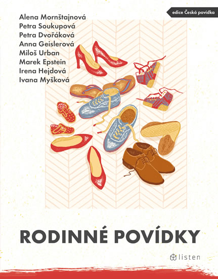 Rodinné povídky / Alena Mornštajnová, Petra Soukupová, Petra Dvořáková, Anna Geislerová, Miloš Urban, Marek Epstein, Irena Hejdová, Ivana Myšková - obálka knihy Rodinné povídky / Alena Mornštajnová, Petra Soukupová, Petra Dvořáková, Anna Geislerová, Miloš Urban, Marek Epstein, Irena Hejdová, Ivana Myšková - obálka knihy