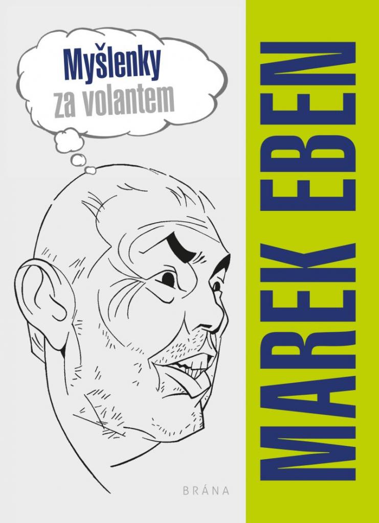 Myšlenky za volantem / Marek Eben - obálka knihy Myšlenky za volantem / Marek Eben - obálka knihy
