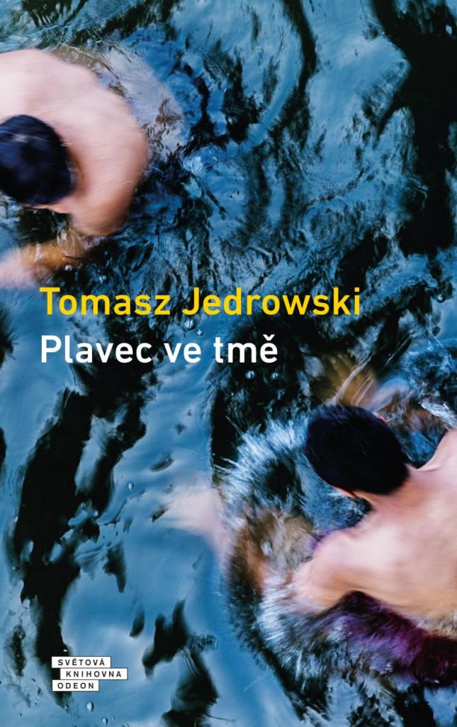 Plavec ve tmě / Tomasz Jedrowski - obálka knihy Plavec ve tmě / Tomasz Jedrowski - obálka knihy