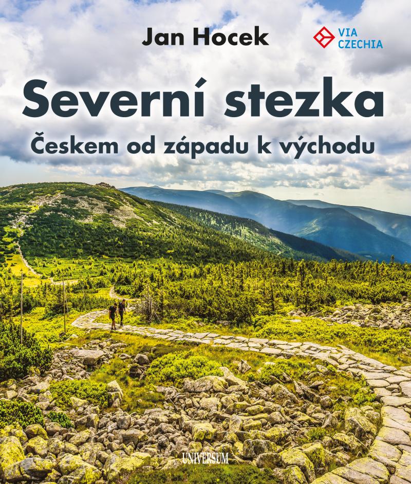 Severní stezka: Českem od západu k východu / Jan Hocek - obálka knihy Severní stezka: Českem od západu k východu / Jan Hocek - obálka knihy