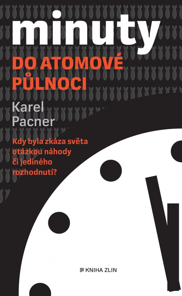 Minuty do atomové půlnoci / Karel Pacner - obálka knihy Minuty do atomové půlnoci / Karel Pacner - obálka knihy