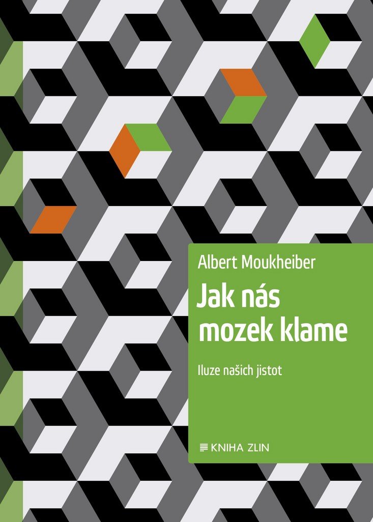 Jak nás mozek klame: iluze našich jistot / Albert Moukheiber - obálka knihy Jak nás mozek klame: iluze našich jistot / Albert Moukheiber - obálka knihy