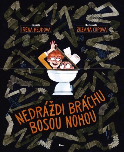 Nedráždi bráchu bosou nohou / Irena Hejdová - obálka knihy