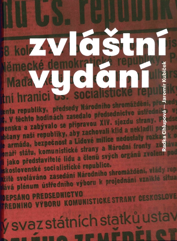 Zvláštní vydání: žurnalistika v srpnu 1968 v moravských krajích / Radka Chlupová, Jaromír Kubíček - obálka knihy