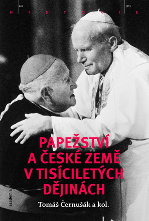 Papežství a české země v tisíciletých dějinách / Tomáš Černušák a kol. - obálka knihy