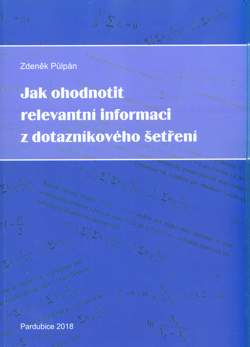 Jak ohodnotit relevantní informaci z dotazníkového šetření / Zdeněk Půlpán - obálka knihy Jak ohodnotit relevantní informaci z dotazníkového šetření / Zdeněk Půlpán - obálka knihy