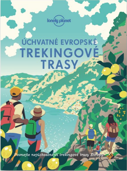 Úchvatné evropské trekingové trasy: poznejte nejúchvatnější trekingové trasy Evropy - obálka knihy