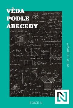 Věda podle abecedy / Petr Koubský - obálka knihy