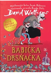 David Walliams: Babička drsňačka