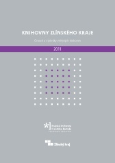 Knihovny Zlínského kraje - Činnost a výsledky veřejných knihoven v roce 2011 - obálka publikace