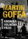 Kronika volného pádu / Martin Goffa - obálka knihy