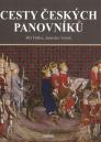 Cesty českých panovníků / Jiří Fidler, Jaroslav Synek - obálka knihy