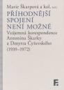 Příhodnější spojení není možné / Marie Škarpová a kol. (ed.) - obálka knihy