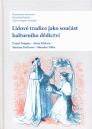 Lidové tradice jako součást kulturního dědictví / Daniel Drápala, Alena Křížová, Martina Pavlicová, Miroslav Válka - obálka knihy