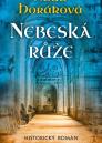 Nebeská růže / Naďa Horáková - obálka knihy