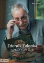 Zdeněk Zelenka: ach, ty komedie! / Petr Macek - obálka knihy