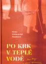 Po krk v teplé vodě: mezi Romy v období komunismu / Hana Frištenská Štarková - obálka knihy