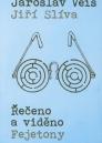 Řečeno a viděno: fejetony / Jaroslav Veis, Jiří Slíva - obálka knihy Řečeno a viděno: fejetony / Jaroslav Veis, Jiří Slíva - obálka knihy