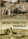 Válečné a poválečné osudy beskydských horalů / Richard Sobotka - obálka knihy