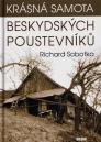 Krásná samota beskydských poustevníků / Richard Sobotka - obálka knihy Krásná samota beskydských poustevníků / Richard Sobotka - obálka knihy