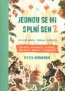 Jednou se mi splní sen trochu deník, trochu cestopis - 2 / Tereza Košnařová - obálka knihy