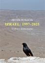 Izrael: 1997-2025 (výbor z komentářů) / Zbyněk Petráček - obálka knihy Izrael: 1997-2025 (výbor z komentářů) / Zbyněk Petráček - obálka knihy
