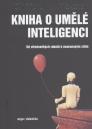 Kniha o umělé inteligenci: od středověkých robotů k neuronovým sítím / Clifford A. Pickover - obálka knihy