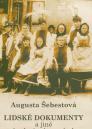 Lidské dokumenty a jiné národopisné poznámky: z několika jihomoravských dědin / Augusta Šebestová - obálka knihy