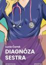 Diagnóza: sestra / Lucie Černá - obálka knihy Diagnóza: sestra / Lucie Černá - obálka knihy