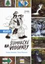 Kudy na šumavské vodopády / Václav Hrdonka, Hana Plassová - obálka knihy