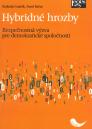 Hybridné hrozby: bezpečnostná výzva pre demokratické spoločnosti / Radoslav Ivančík, Pavel Nečas - obálka knihy