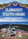 Zajímavosti českých hranic: od Aše po Hrčavu severní hranicí / Marek Beneš - obálka knihy
