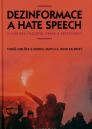 Dezinformace a hate speech / Tomáš Koblížek, Monika Hanych, Jakub Kalenský - obálka knihy