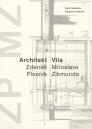 Architekt Zdeněk Plesník: vila Miroslava Zikmunda / Petr Všetečka, Rostislav Švácha - obálka knihy