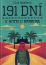 191 dní v hotelu Rebeuss / Ilja Mazánek - obálka knihy