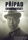 Případ Chvalkovský: elitní diplomat, nestoudný kolaborant / Václav Junek - obálka knihy