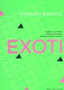 Exoti: povídky o jinakosti podle skutečných příběhů Paměti národa / Barbora Šťastná - obálka knihy