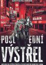 Poslední výstřel / sestavili Leoš Kyša a Jakub Ćwiek - obálka knihy