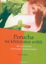 Porucha na křižovatce světů: jak porozumět kmenovým společnostem / Petr Květina - obálka knihy