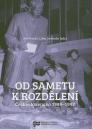 Od sametu k rozdělení: Československo 1989-1992 / Jiří Petráš, Libor Svoboda - obálka knihy