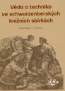 Věda a technika ve schwarzenberských knižních sbírkách / Pavel Hájek, Jiří Žahour - obálka knihy