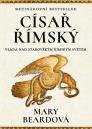 Císař římský: vláda nad starověkým římským světem / Mary Beardová - obálka knihy
