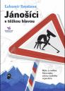 Jánošíci s těžkou hlavou: mýty a realita Slovenska očima českého reportéra / Ľubomír Smatana - obálka knihy