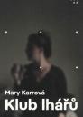 Klub lhářů / Mary Karrová - obálka knihy