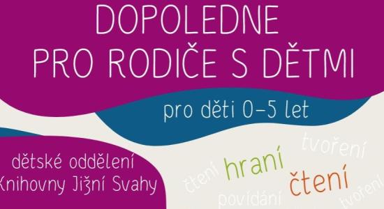 Hravé dopoledne spojené se čtením, povídáním a drobným vyráběním. Vhodné pro děti do 5 let.