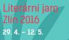 LITERÁRNÍ JARO ZLÍN 2016