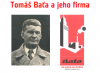 Tomáš Baťa a jeho firma - výstavka knih